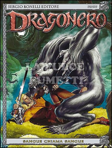 DRAGONERO #    23: SANGUE CHIAMA SANGUE